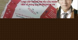 TỔNG HỢP CÁC YÊU CẦU HOÀN TIỀN VÉ LIVESHOW LEE MIN HOO NGÀY 03/08 TẠI VIỆT NAM