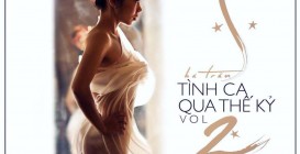 Hà Trần ra mắt album Tình Ca qua thế kỉ Vol.2