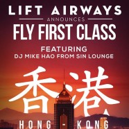 FLY FIRST CLASS - HONG KONG tại Lift Lounge