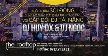 Đêm nhạc DJ thứ 7 hàng tuần tại The Rooftop