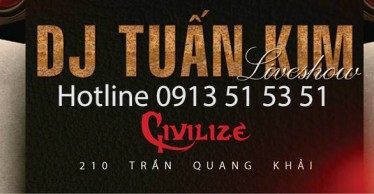 LIVESHOW DJ TUẤN KIM