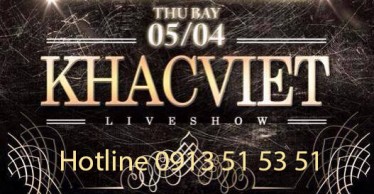 LIVESHOW KHẮC VIỆT