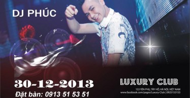 Liveshow DJ Phúc tại Luxury Club
