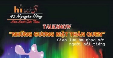 Hi Bar Coffee Talkshow Những gương mặt thân quen