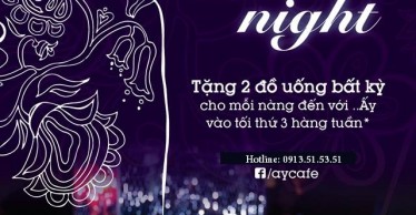 ẤY LADIES` NIGHT thứ 3 hàng tuần