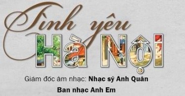 Liveshow Tình yêu Hà Nội