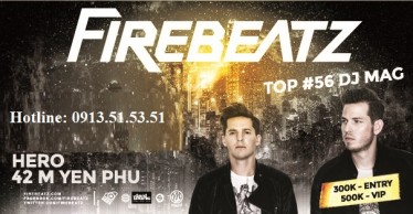Đêm nhạc Firebeatz tại  Hero Bar