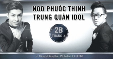 Đêm nhạc Noo Phước Thịnh - Trung Quân Idol